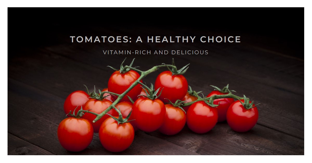 Tomatoes are Among the Most Healthiest Veg Foods to Eat and are Vitamin-Rich