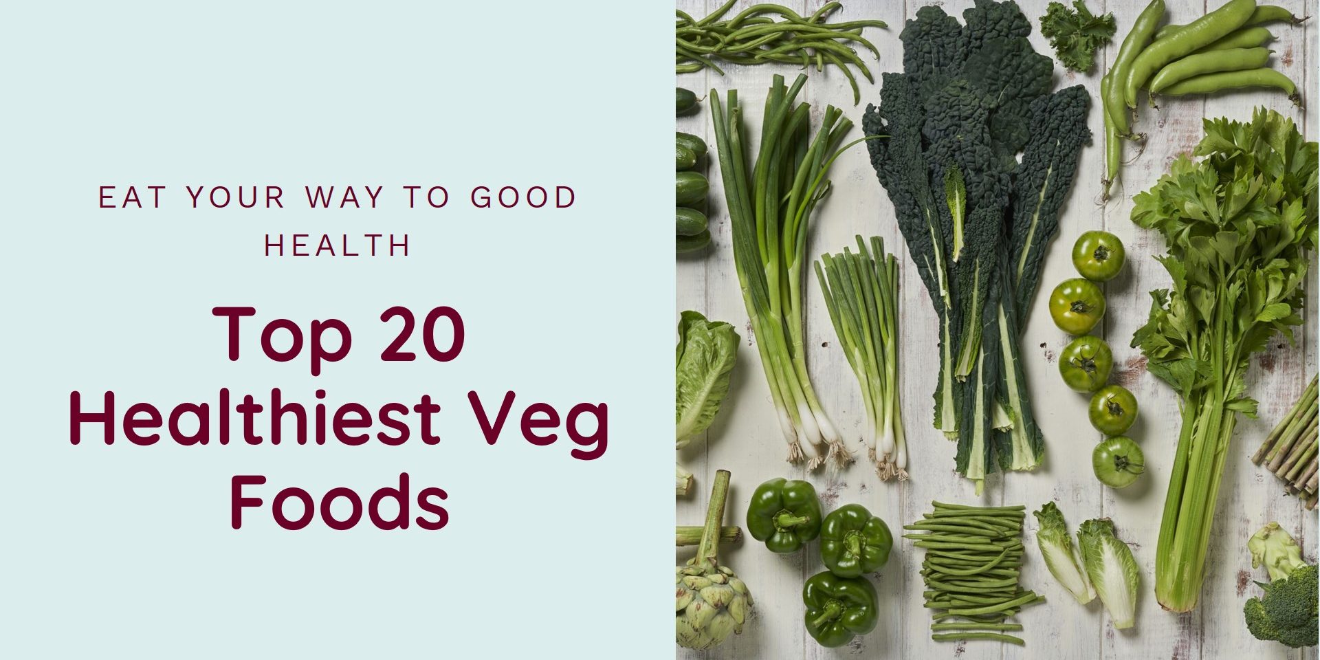 What Are the Top 20 Healthiest Veg Foods to Eat